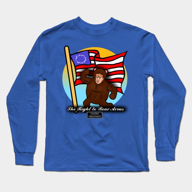 The Right to Bear Arms Long Sleeve T-Shirt by CagingGreatness